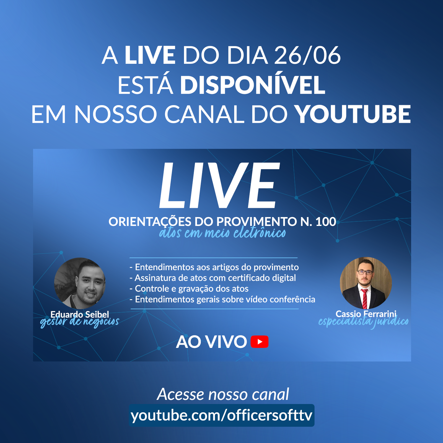 LIVE 26/06 – Disponível em nosso canal do Youtube