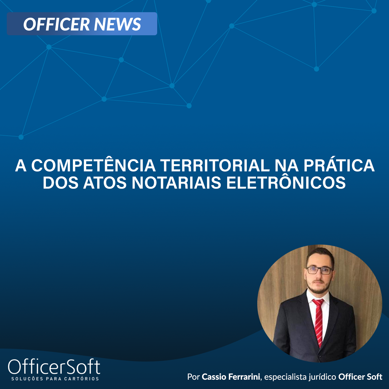 A competência territorial na prática dos atos notariais eletrônicos