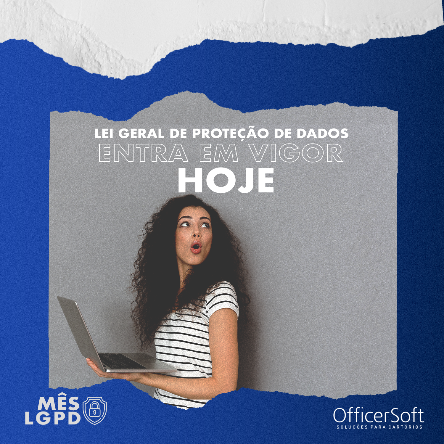MÊS LGPD – Lei Geral de Proteção de Dados Entra em Vigor Hoje