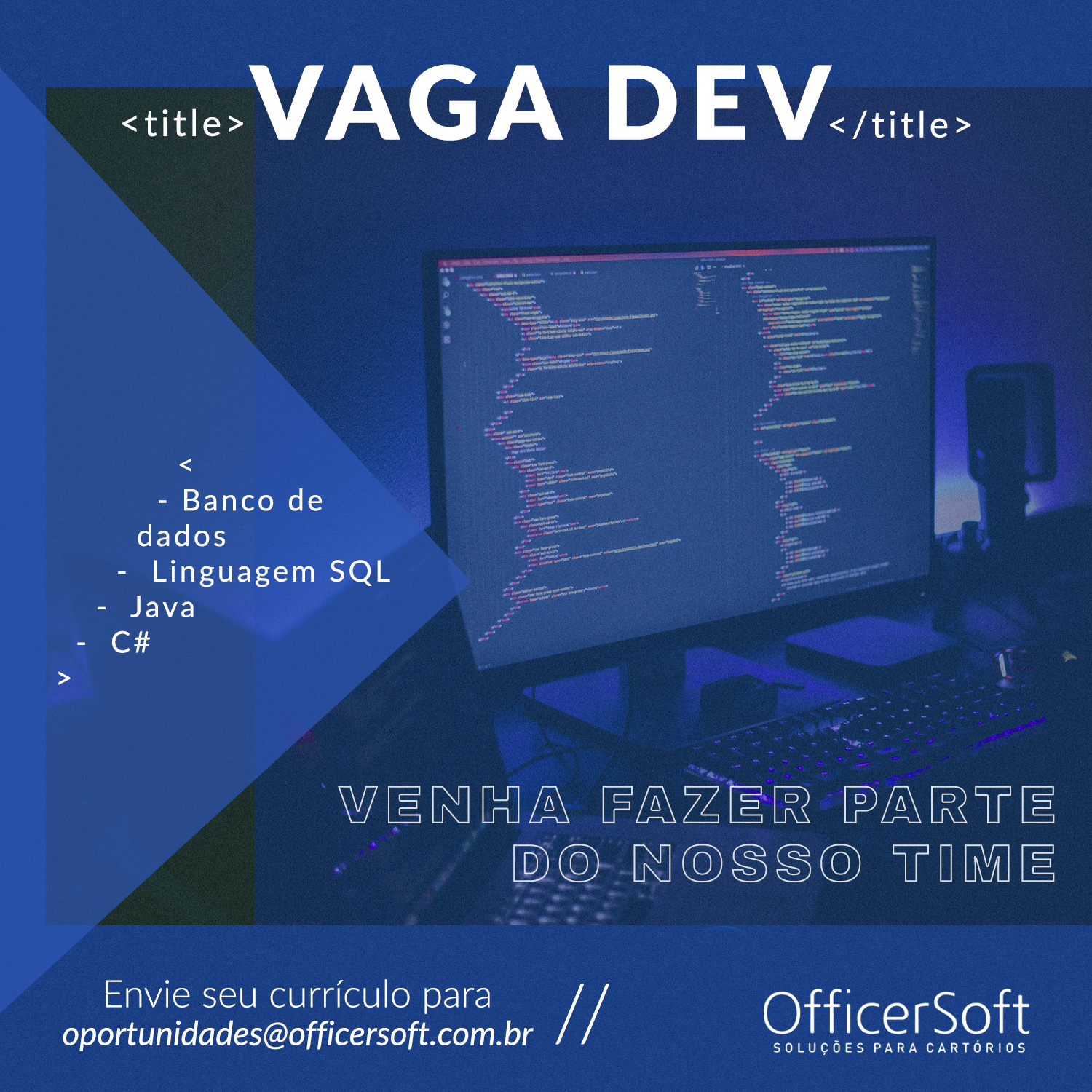 Oportunidade – VAGA DEV