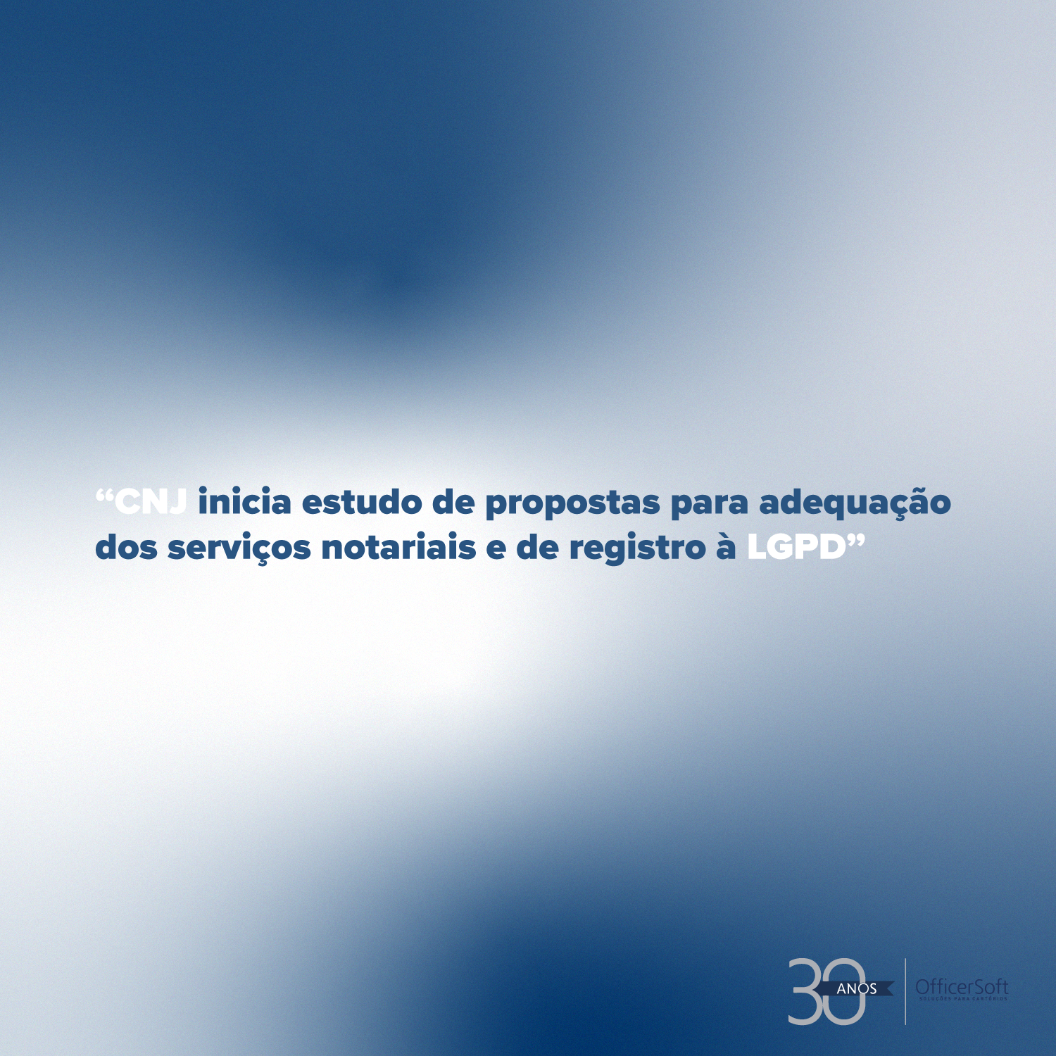 CNJ – Adequação de serviços Notariais e de Registro à LGPD