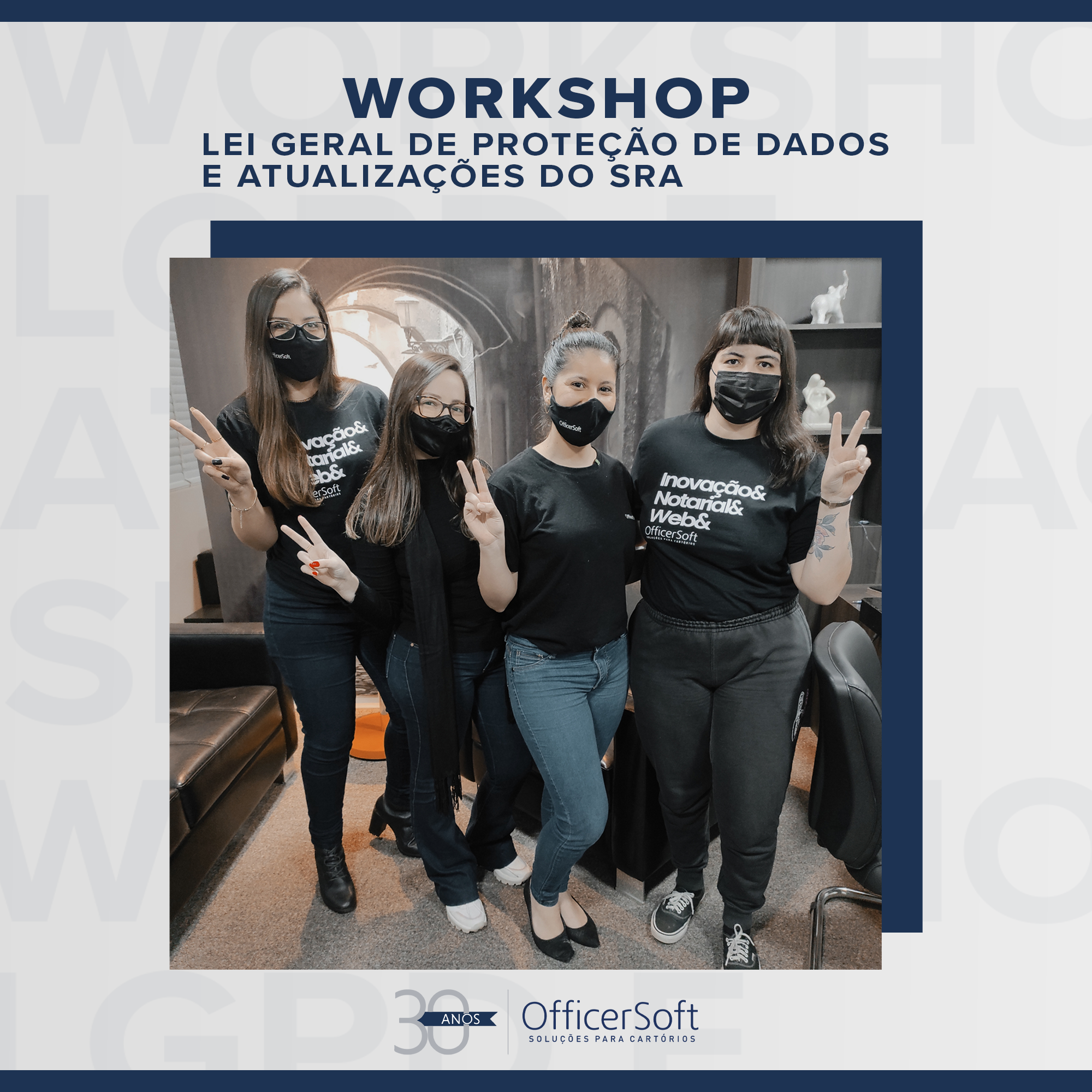 Workshop LGPD e Atualizações do SRA