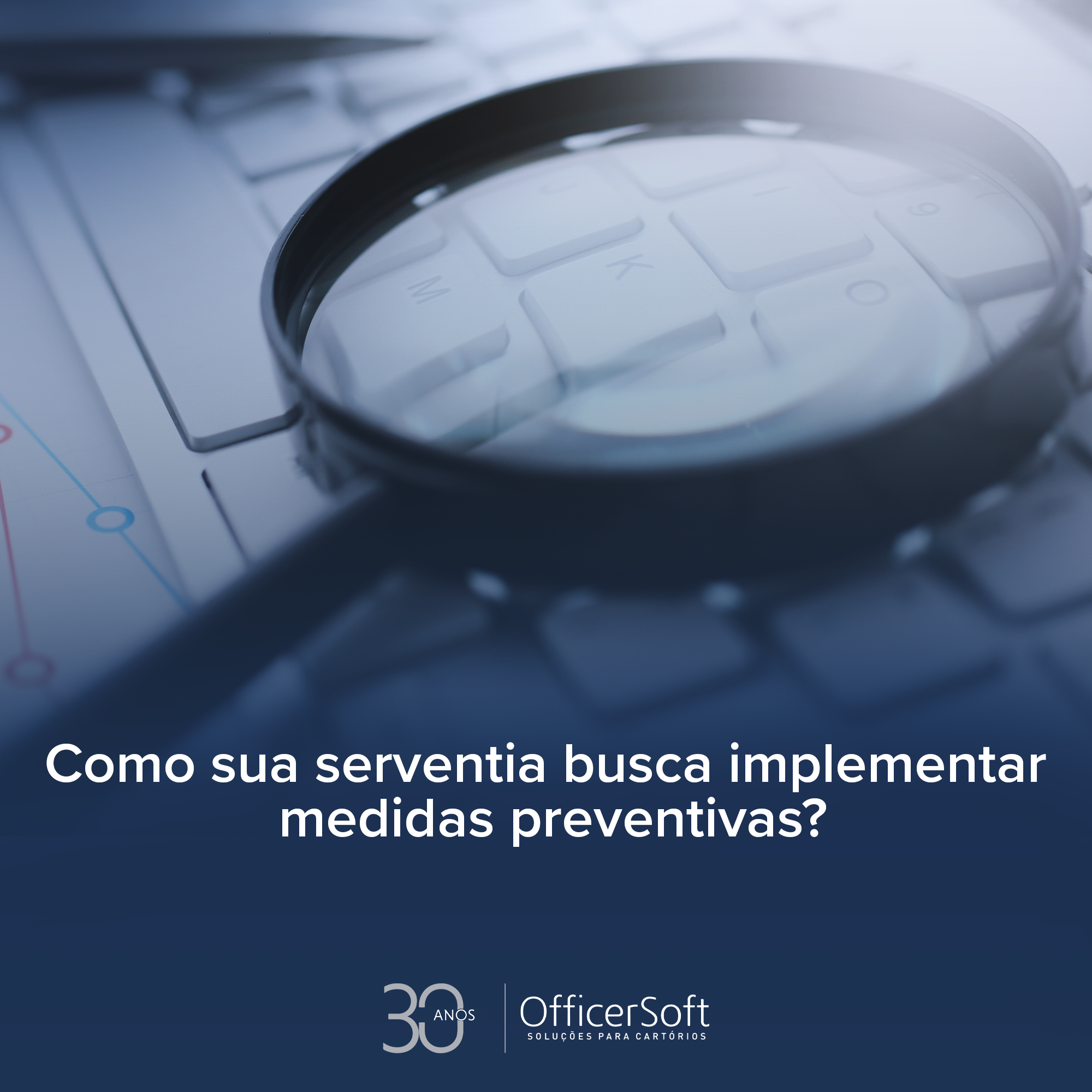 Como sua serventia busca implementar medidas preventivas?