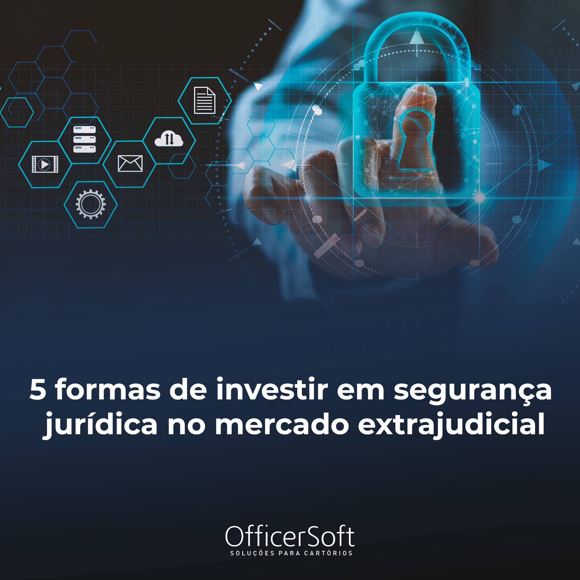 5 formas de investir em segurança jurídica no mercado extrajudicial