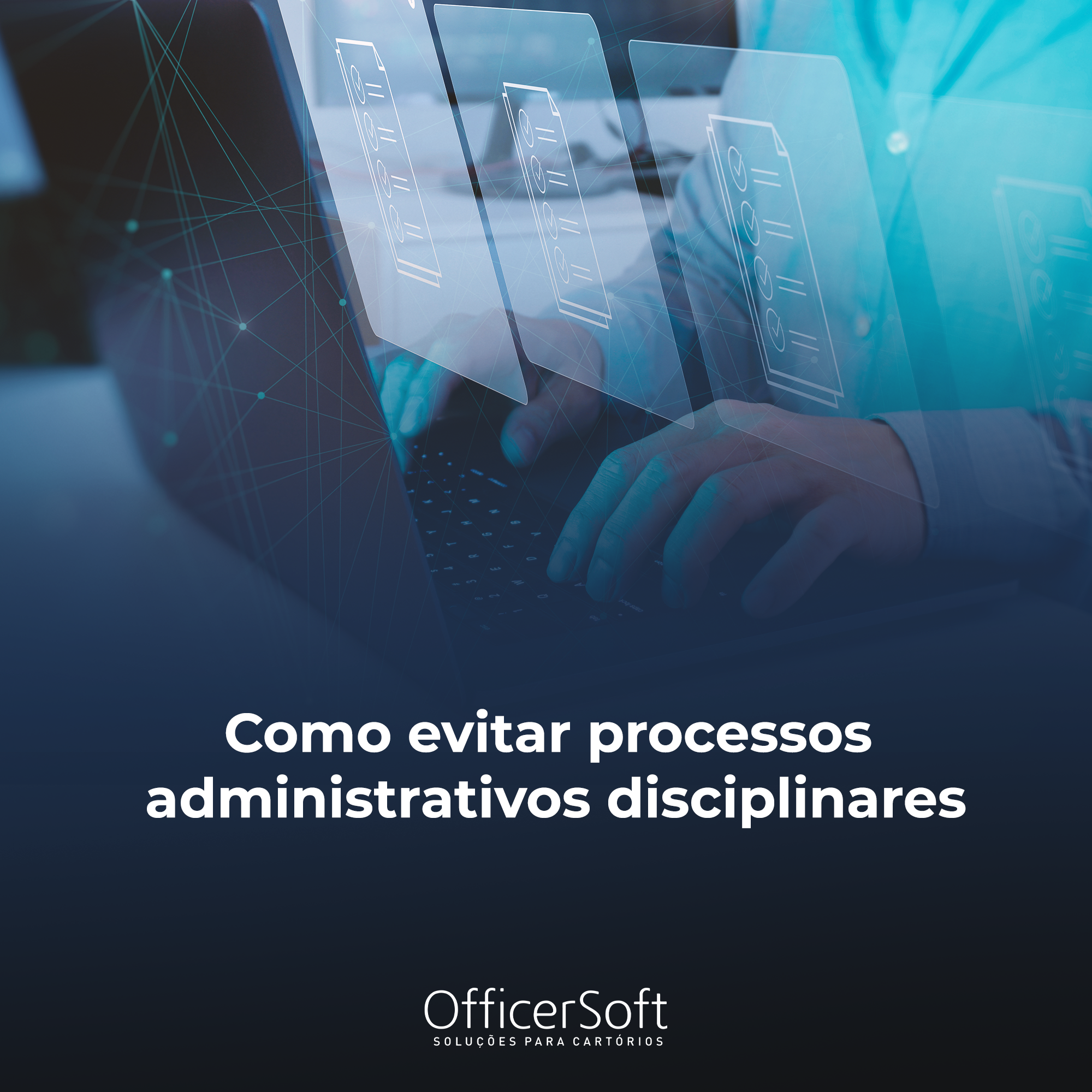 Como evitar processos administrativos disciplinares