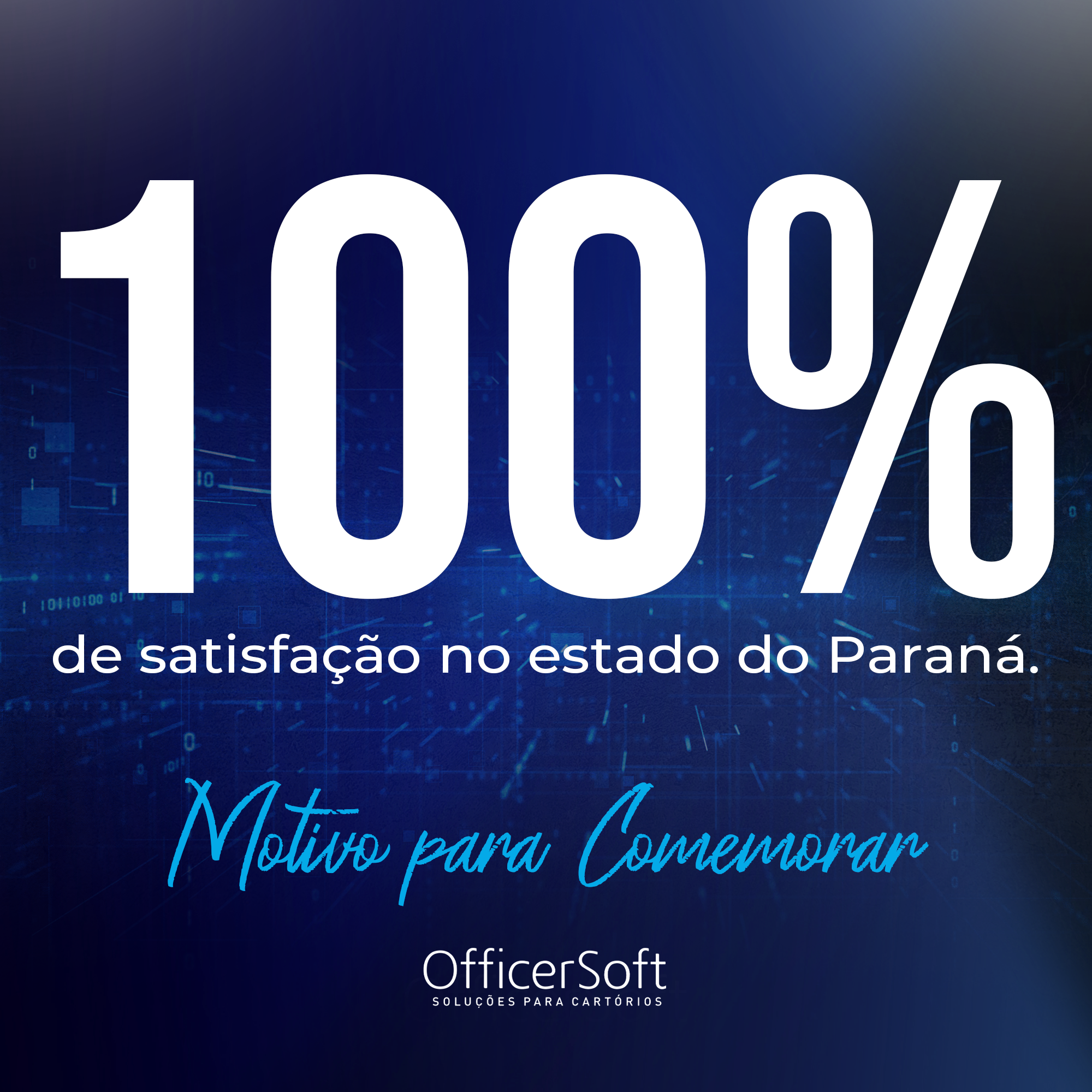 100% de satisfação no estado do Paraná
