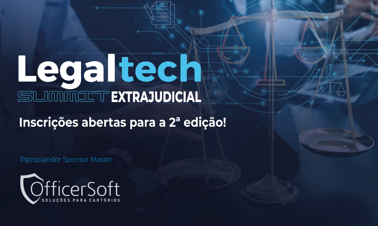 Legal Tech Summit Extrajudicial – Inscrições Abertas para a 2ª Edição do Evento