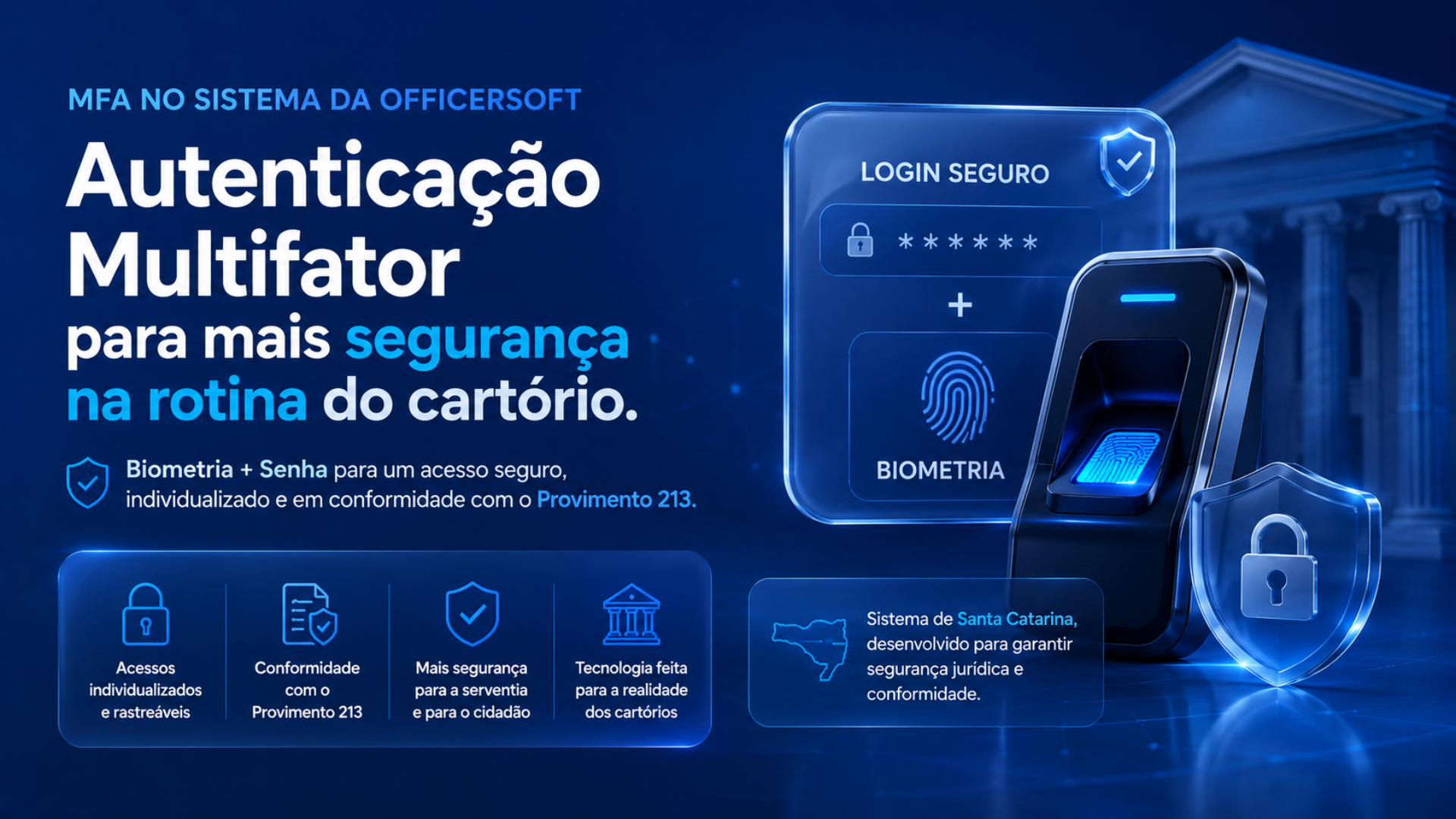 MFA no sistema da OfficerSoft: mais segurança para a rotina dos cartórios de Santa Catarina
